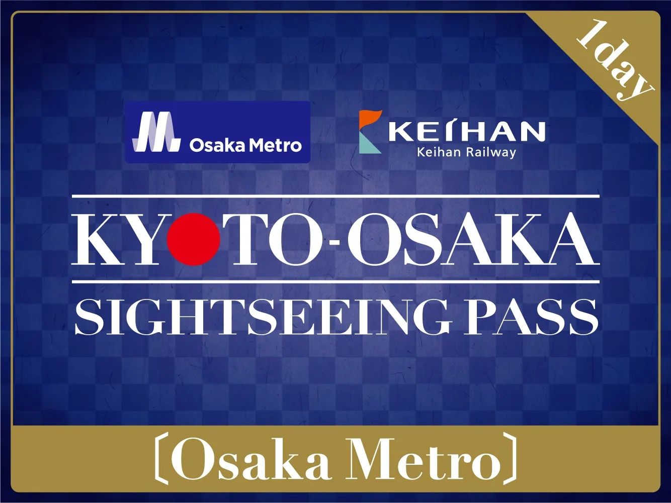 [Digital Ticket]KYOTO-OSAKA SIGHTSEEING PASS（Osaka Metro Version）